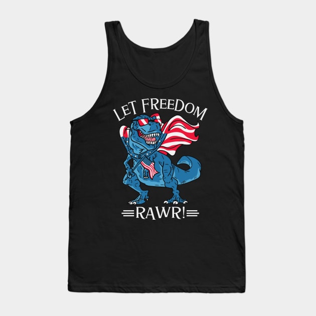 Let Freedom Rawr Tank Top by Etopix